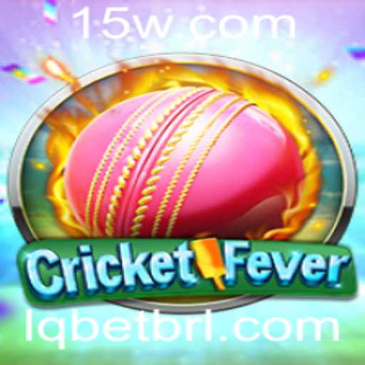 CricketFever: A Nova Sensação do Mundo dos Jogos com LQBet