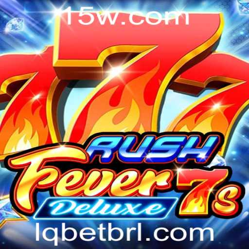 Descubra a Aventura de RushFever7sDeluxe